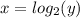 x=log_{2}(y)