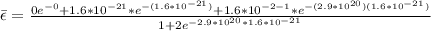 \bar{\epsilon} = \frac{0e^{-0}+1.6*10^{-21}*e^{-\Beta(1.6*10^{-21})}+1.6*10^{-2-1}*e^{-(2.9*10^{20})(1.6*10^{-21})}}{1+2e^{-2.9*10^{20}*1.6*10^{-21}}}