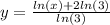y = \frac{ln(x) + 2ln(3)}{ln(3)}