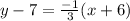 y-7=\frac{-1}{3} (x+6)