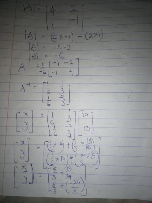 Sos pls  solve the system of equations using matrices 4x+2y=10 x−y=13