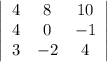 \left|\begin{array}{ccc}4&8&10\\4&0&-1\\3&-2&4\end{array}\right|