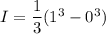 I=\dfrac{1}{3}(1^3-0^3)