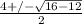 \frac{4+/- \sqrt{16-12} }{2}