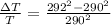 \frac{\Delta T}{T} = \frac{292^2 - 290^2}{290^2}