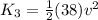 K_3 = \frac{1}{2}(38) v^2