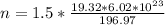 n=1.5*\frac{19.32*6.02*10^{23}}{196.97}