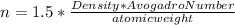 n=1.5*\frac{Density*Avogadro Number}{atomic weight}