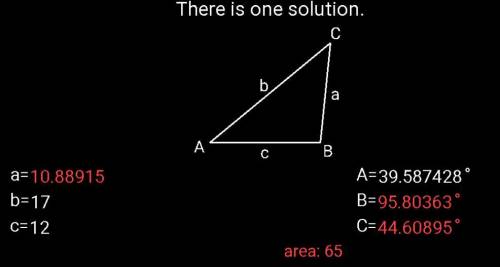 Given:  ∆abc, ab = 12, ac = 17 area ∆abc = 65 find:  bc, m∠a, m∠b, m∠c