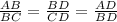 \frac{AB}{BC} = \frac{BD}{CD} = \frac{AD}{BD}