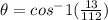 \theta=cos^-1(\frac{13}{112})