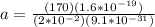 a = \frac{(170)(1.6*10^{-19})}{(2*10^{-2})(9.1*10^{-31})}