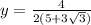 y = \frac{4}{2(5+3\sqrt{3} )}