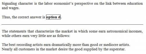 Suppose that a labor economist claims that recipients of economics phds gain little in terms of acqu