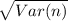 \sqrt{Var(n)}