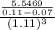 \frac{\frac{5.5469}{0.11-0.07} }{(1.11)^{3} }