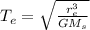 T_{e}=\sqrt{\frac{r_{e}^{3}}{G M_{s}}}