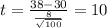 t=\frac{38-30}{\frac{8}{\sqrt{100}}}=10