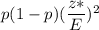 p(1-p)(\dfrac{z*}{E})^2