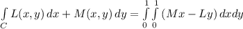\int\limits_C {L(x,y)} \, dx + {M(x,y)} \, dy = \int\limits^1_0\int\limits^1_0 {(Mx - Ly)} \, dxdy