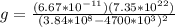 g = \frac{(6.67*10^{-11})(7.35*10^{22})}{(3.84*10^8-4700*10^3)^2}
