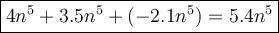 \large\boxed{4n^5+3.5n^5+(-2.1n^5)=5.4n^5}