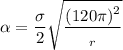 \alpha = \dfrac{\sigma}{2}\sqrt{\dfrac{(120\pi)^2}{\Epsilon_r}}