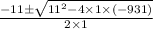 \frac{- 11 \pm \sqrt{11^{2}-4\times 1\times (-931)}}{2\times 1}