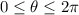 0\le\theta\le2\pi