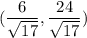 (\dfrac{6}{\sqrt{17}}, \dfrac{24}{\sqrt{17}})