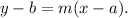 y-b=m(x-a).