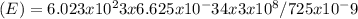 (E)= 6.023 x 10 ^23 x 6.625 x 10 ^ -34 x3 x 10^8/725x10^-9