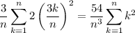 \displaystyle\frac3n\sum_{k=1}^n2\left(\frac{3k}n\right)^2=\frac{54}{n^3}\sum_{k=1}^nk^2