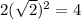 2(\sqrt2)^2=4