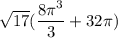 \sqrt{17}(\displaystyle\frac{8\pi^3}{3}+32\pi)