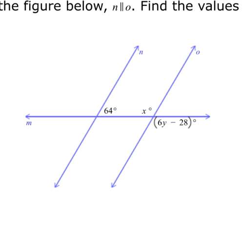 Find the values of x and y. explain and find the answer. x= y=