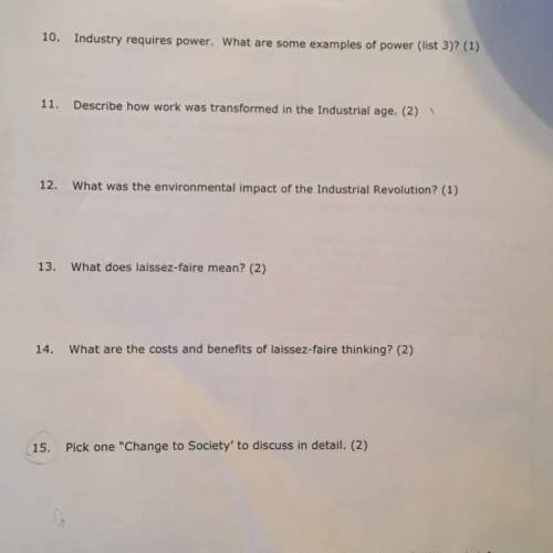Need asap! 10-15 if possible.(30 points)(all this is about the industrial revolution in britain) ss