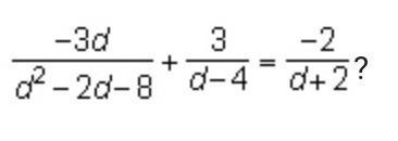 What is the solution to the equation? (a) d = –4 and d = 2(b) d = –2 and d = 4(c) d = 1 (d) d = 2 my