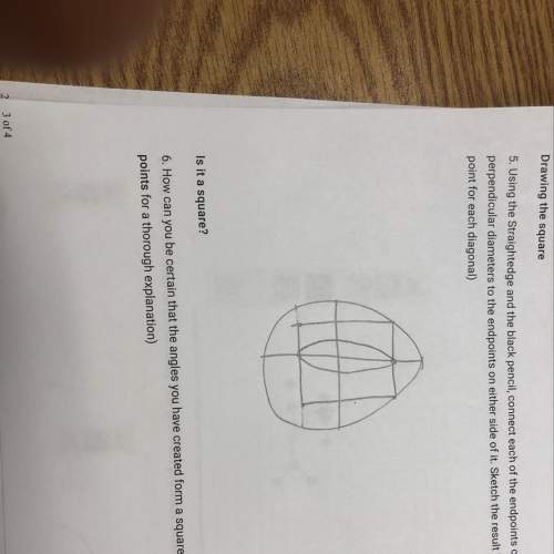 How can you be certain that the angles you have created form a square inside the circle?