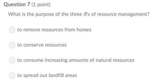 Aswer this, . what is the purpose of the three r's of resource management?
