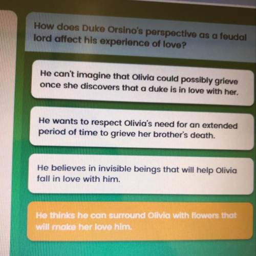How does duke orsino's perspective as a fedual lord affect his experience of love