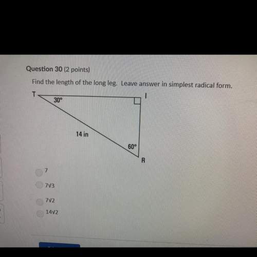 Question 30 find the length of the long leg. leave answer in simplest radical form. plz