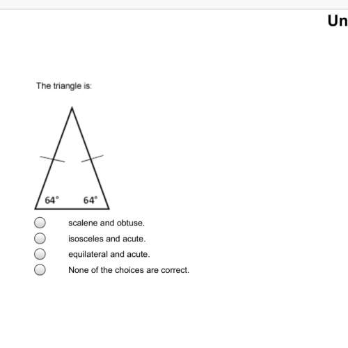 The triangle is: (picture attached)