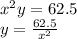 x^2y=62.5\\y=\frac{62.5}{x^2}