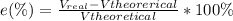 e(\%)=\frac{V_{real}-V{theorerical}}{V{theoretical}}*100\%