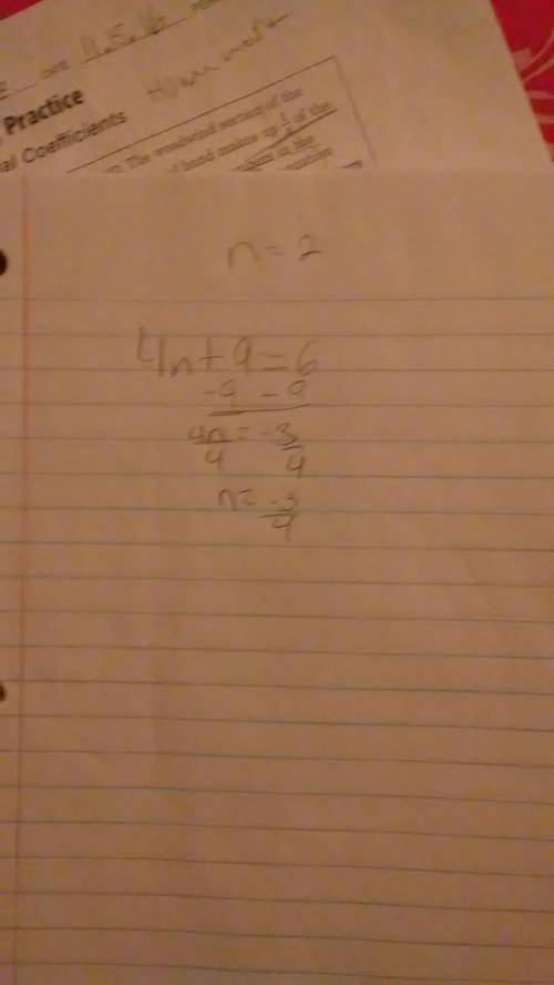 4n+9=6< br /> what is the value of n?