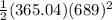 \frac{1}{2}(365.04)(689)^2