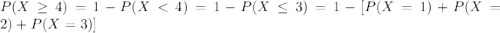 P(X\geq 4)=1-P(X