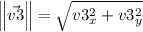 \left \| \vec{v3} \right \|=\sqrt{v3_x^2+v3_y^2}