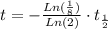 t = - \frac{Ln (\frac{1}{8})}{Ln(2)} \cdot t_{\frac{1}{2}}}